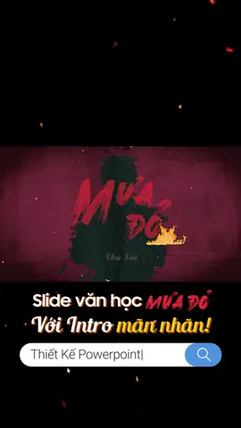 Slide tác phẩm văn học MƯA ĐỎ với Intro mãn nhãn! #slidecungdat #powerpoint #fyp #LearnOnTikTok 