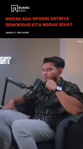 Demokrasi Kita Saat Ini Udah Di Level Nggak Sehat Karena Nggak Ada Oposisi, Semuanya Di Rangkul Speaker : Rory Asyari #fyp #pandjipragiwaksono #roryasyari 