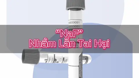 Thêm một góc nhìn khác về NaF về sự nhầm lẫn của nó. #xetnghiem #mediccamau #laymauxetnghiem #thutulaymau 
