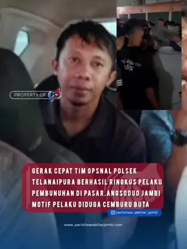 Dalam kurun waktu1×24 jam Tim opnsal Polsek Telanaipura gerak cepat berhasil mengamankan pelaku pembunuhan di pasar angsoduo jambi pada hari Senin (14/10) sekitar pukul 02.30 wib. Korban yakni TUHONO, Bangun Karya/ 15 - 04 - 1981 , Wiraswasta Alamat: Tanjung Hilir Rt . 16 Kel. Tanjung Kec. Kumpeh Kab. MA. Jambi Prov Jambi ( Meninggal Dunia ) Dan pelaku yang diamankan yakni Yasmin (36) warga Suak Kandis RT 23 Desa Tanjung Kec. Kumpeh Kab. Muaro Jambi Provinsi Jambi.	 Motif pelaku diduga cemburu buta karena korban dekat dengan istri pelaku.