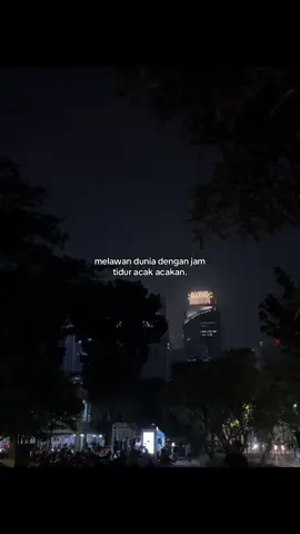 melawan dunia dengan jam tidur acak acakan #katakata #galaubrutal #4u #zxycba #fyp 