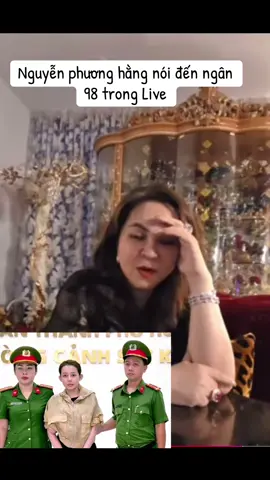 Bà Nguyễn phương hằng nói về ngân 98 bị bắt #xuhuongtiktok #nguyenphuonghang #ngan98 
