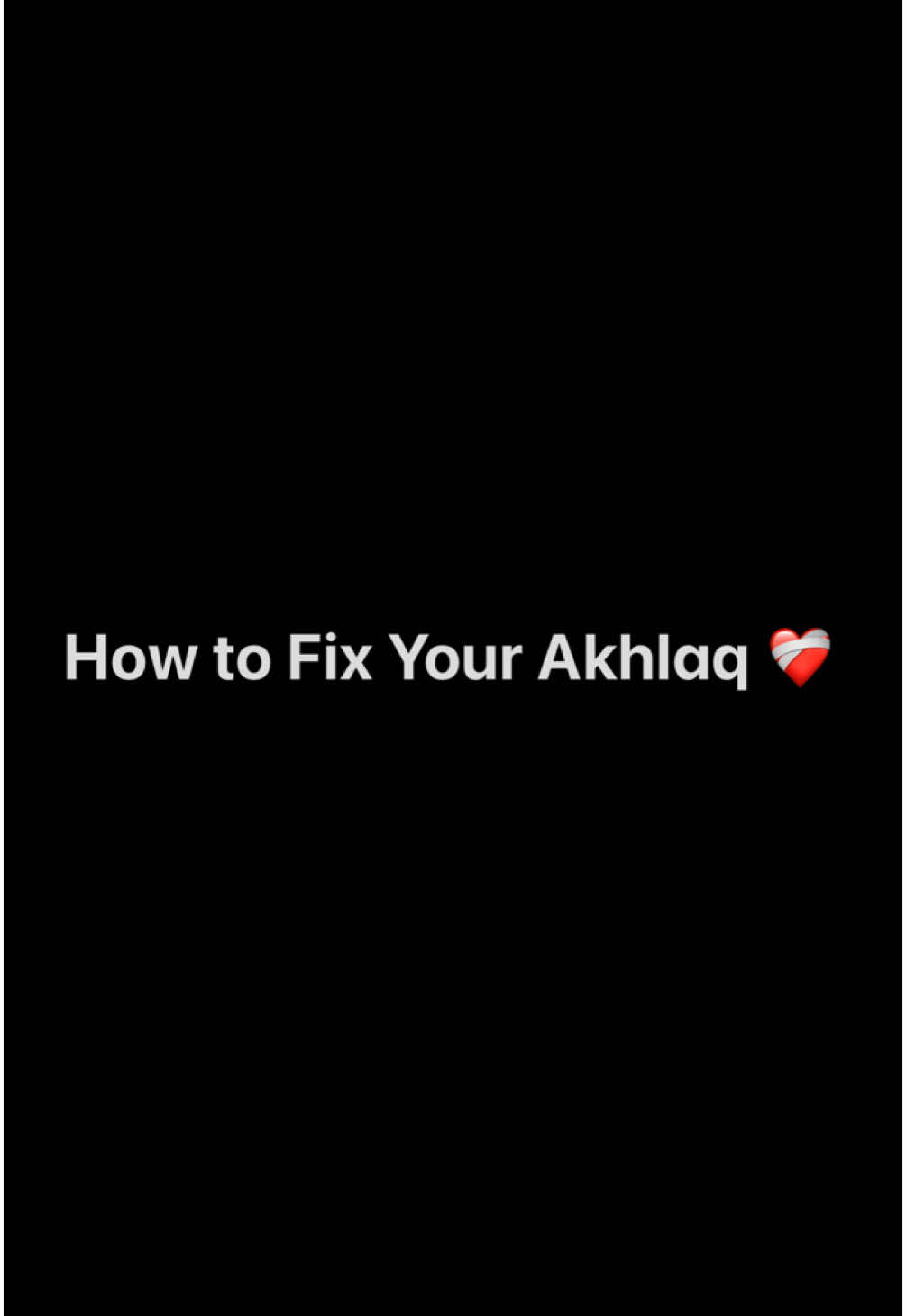 Q: How can I improve my character? #fyp #muslimtiktok #islamicreminder #islamicvideo 