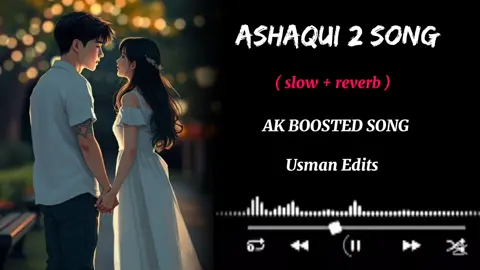 part_37 | Ashaqui 2 full viral sad ( slowed reverb ) song 🥺💔🥀 #reverb #slowed #4k #useheadphones #viral 