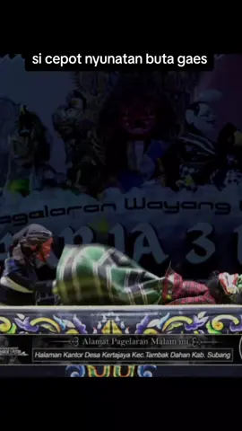 si cepot membuat konten gaes. nyunatan buta nu masih kuplukan gaes #yogaswarasunandar #giriharja3 #giriharja3putra #wayanggolek #fypシ゚ 