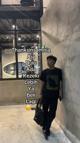 Thanksinsomnia juga oke #fyp #outfit #thanksinsomnia 