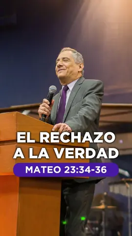 El rechazo a la verdad #pastormariovega #iglesiaelim #mentiras #bendiciones