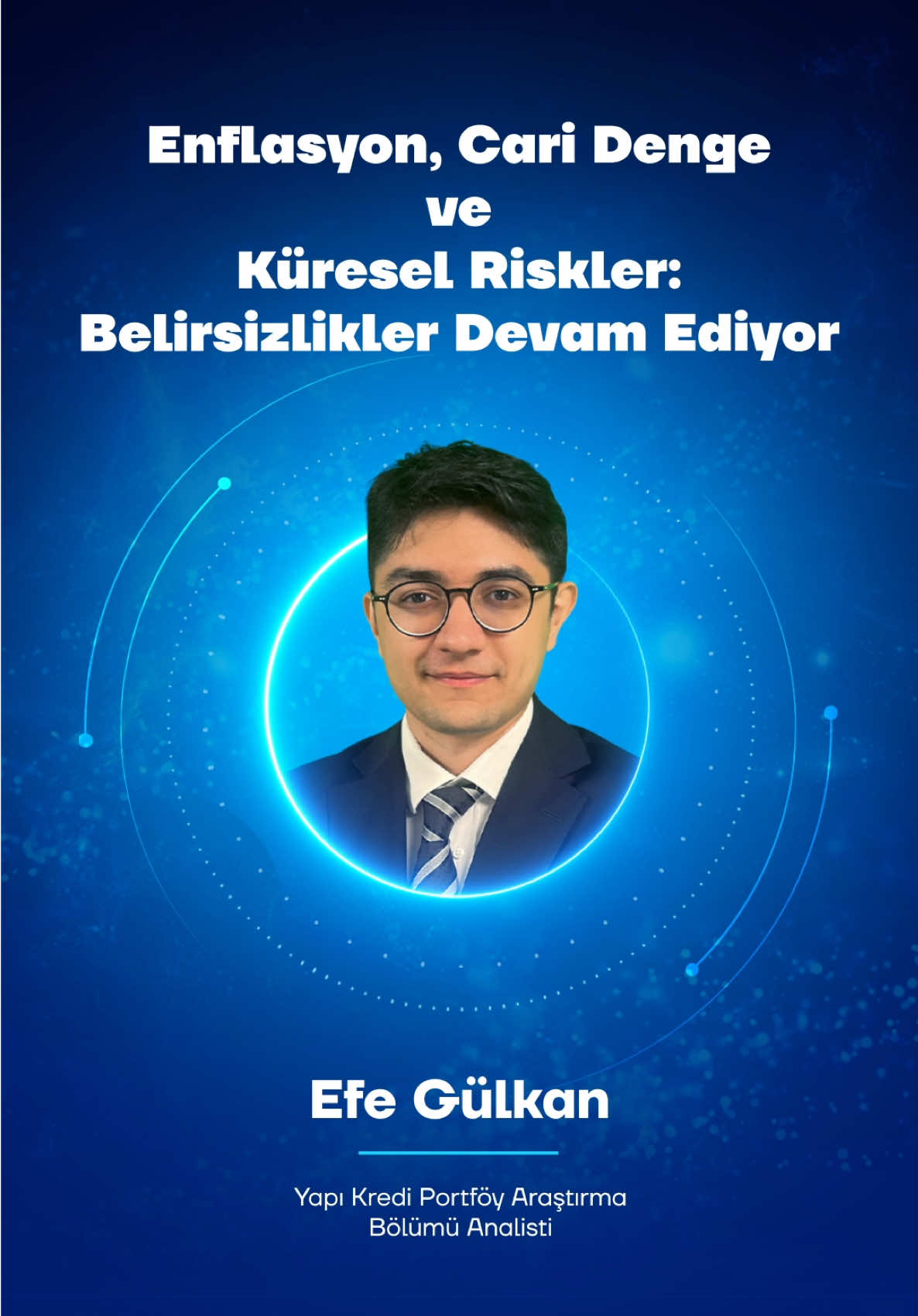 Yapı Kredi Portföy Araştırma Analisti Efe Gülkan, bu haftanın gündemini değerlendiriyor. Yapı Kredi Portföy Makro Çekim | Enflasyon, Cari Denge ve Küresel Riskler: Belirsizlikler Devam Ediyor  ABD-Çin gerilimi küresel belirsizlikleri artırırken, altın fiyatlarında yukarı yönlü hareket yeniden dikkat çekiyor. Ekonomiyi anlamak, piyasaları yönetmenin ilk adımıdır.