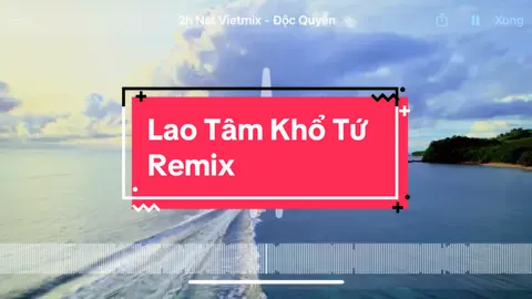 Lao tâm khổ tứ remix .  Full 8 8 O #laotamkhotu #laotamkhoturemix #nst #nhachay 