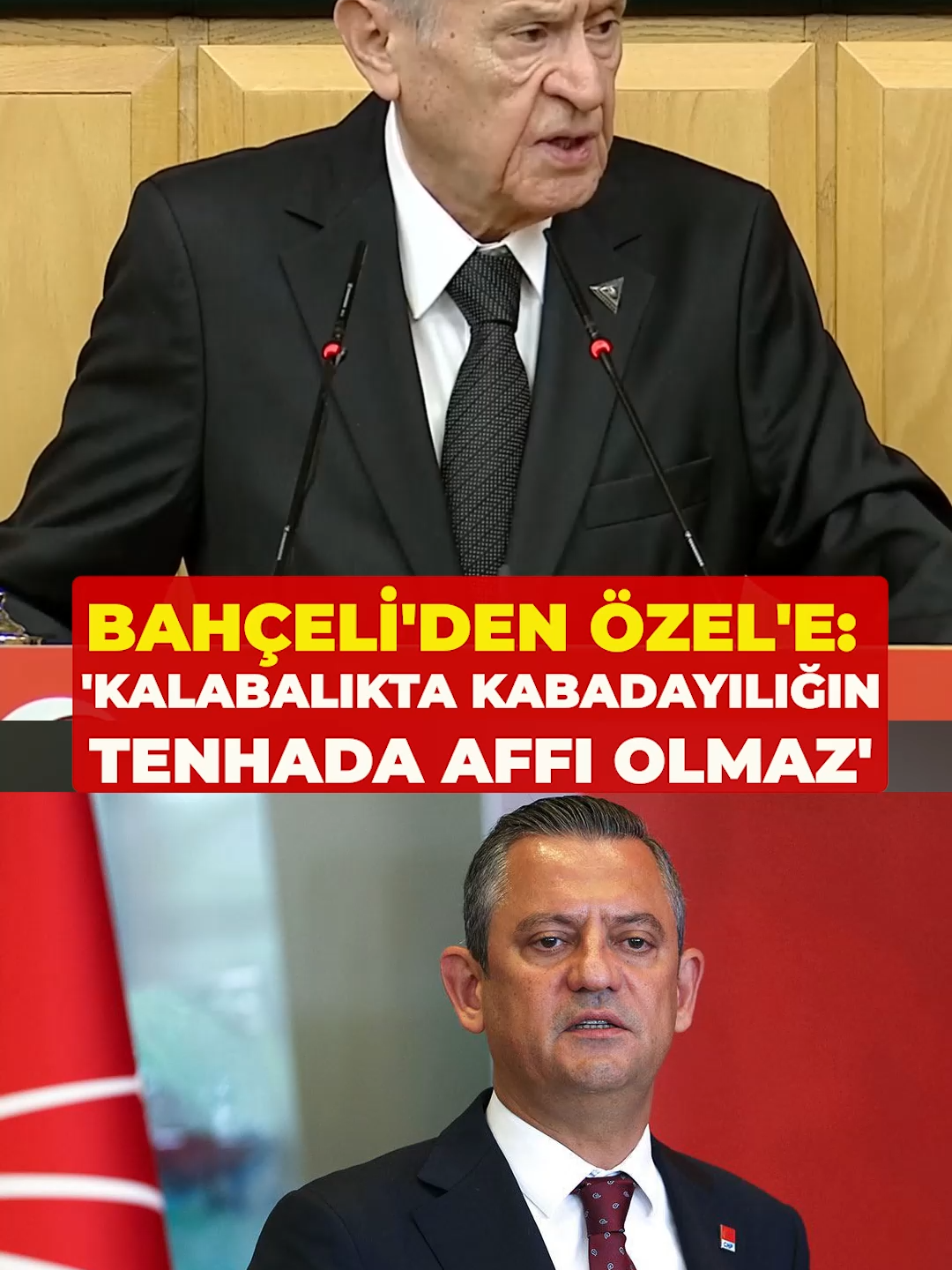 MHP Genel Başkanı Devlet Bahçeli, bugün partisinin grup toplantısında Özgür Özel'e seslendi. Bahçeli: 'Kalabalıkta kabadayılığın tenhada affı olmaz'