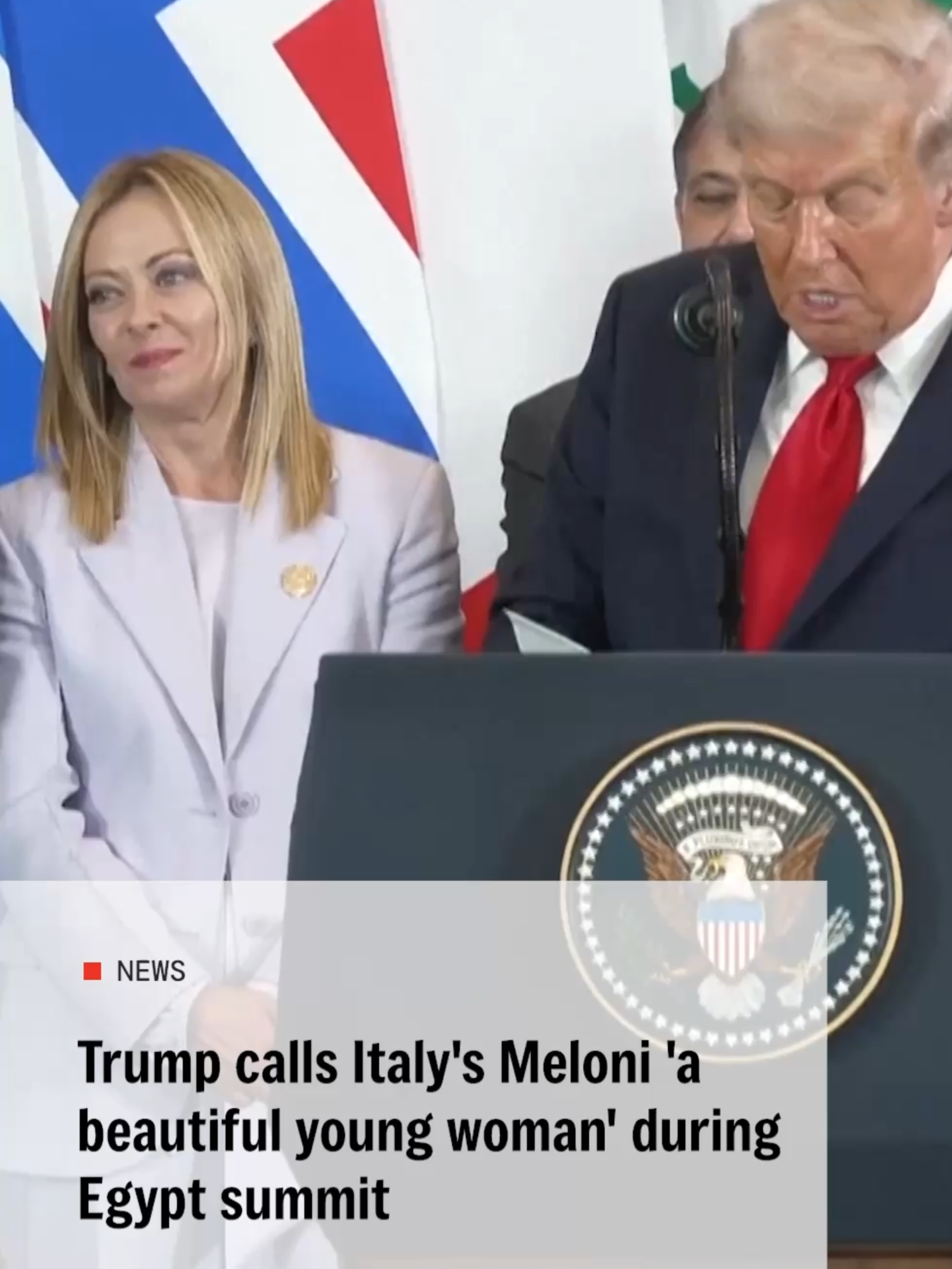 U.S. President Donald Trump yesterday described Italian Prime Minister Giorgia Meloni as “a beautiful young woman”, as she stood behind him on stage at a Gaza summit in Egypt's Red Sea resort of Sharm el-Sheikh.