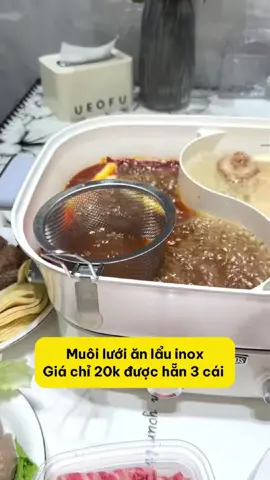 Muôi lưới ăn lẩu 😍