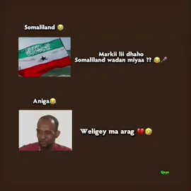 Weligey ma arag😂