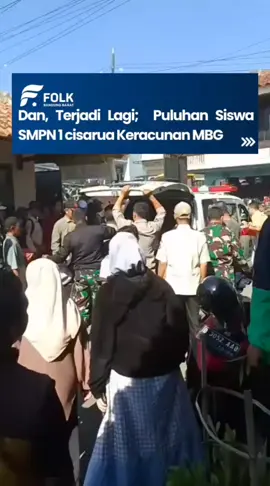 puluhan siswa SMPN 1 Cisarua keracunan MBG. Peristiwa ini kembali mengingatkan kita pada kejadian di Cipongkor dan Cihampelas. #mbg  #keracunan  #folkbandungbarat  #folkbb 