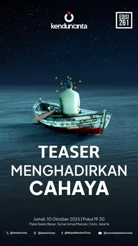 TEASER: MENGHADIRKAN CAHAYA Selengkapnya di youtube.com/@komunitaskenduricinta KENDURI CINTA edisi 10 Oktober 2025 MENGHADIRKAN CAHAYA Plaza Teater Besar, Taman Ismail Marzuki, Cikini, Jakarta Pusat #KCOkt #KenduriCinta #Maiyah 