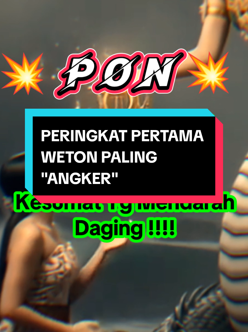Membalas @mak.ee22 Baik nya PON jangan ditanya jahat nya jangan di coba #wetonpon #wetonkelahiran #wetonsakral #wetonjowo #jawapride 
