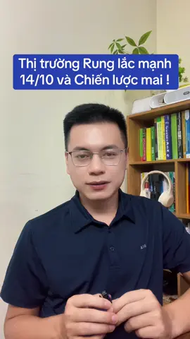 Thị trường rung lắc mạnh 14/10 và Chiến lược phiên mai ! #chungkhoan #vnindex #cophieu #viral #xuhuong 