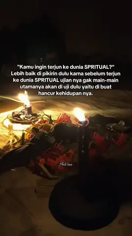 Kenapa kebanyakan orang itu gugur ke dunia SPRITUAL? karna mereka memiliki watak bahwasannya terjun ke dunia SPRITUAL itu mudah, namun nyatanya ujian dan cobaan nya bukan main-main makanya bnyk org menyerah karna mental dan kesabaran nya tak mampu menopang ujian nyaa☺️ #fyp #spritual #pakarpelet #dukunsantet #fypage 