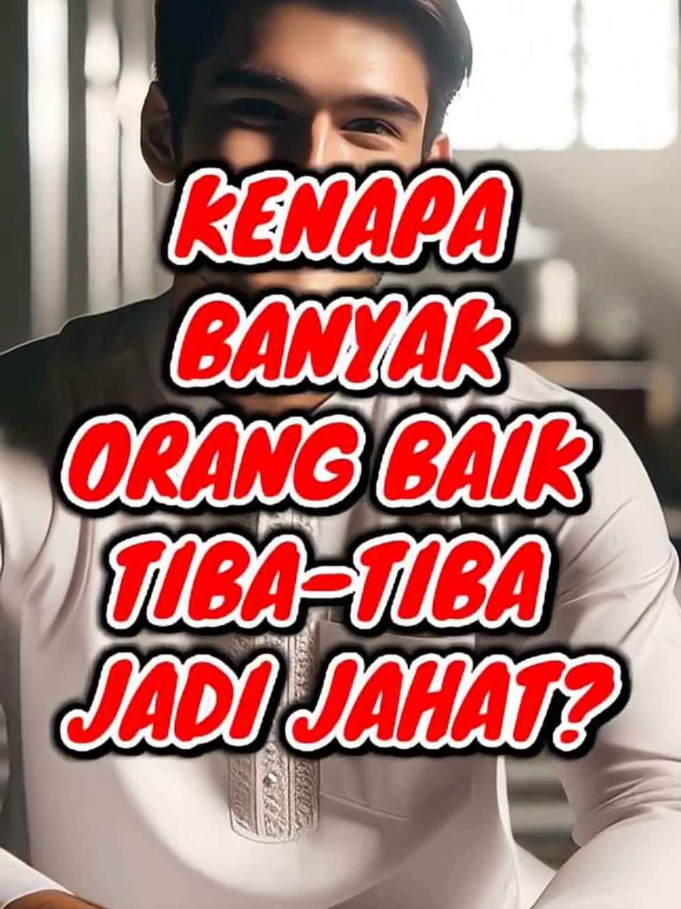 (Renungan) KENAPA BANYAK ORANG BAIK TIBA-TIBA JADI JAHAT?? #renunganislami #dakwahtiktok #risalahhijrah #fyp #VIRAL 