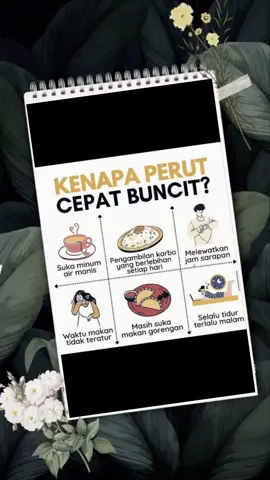 Kenapa perut cepat buncit?  Perut buncit bisa disebabkan oleh penumpukan lemak akibat pola makan tidak sehat (tinggi gula, lemak dan kalori olahan) , kurangnya aktivitas fisik, stres berlebihan dan kurang tidur