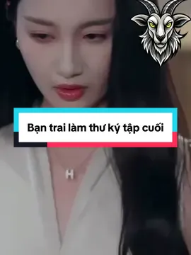 P cuối.Bạn trai làm thư ký#reviewphim#reviewphimhay#xuhuong