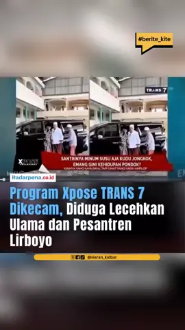 Inilah Kalau Bicara Tanpa Tahu Apa-apa Tentang Pesantren! Program Xpose Trans7 menuai kecaman luas setelah potongan tayangannya viral dan diduga melecehkan KH. Anwar Manshur, kiai sepuh Pondok Pesantren Lirboyo, Kediri. Narasi dalam siaran tersebut dinilai merendahkan ulama dan dunia pesantren, memicu reaksi keras dari santri, alumni, hingga komunitas pesantren di berbagai daerah. Tagar #BoikotTrans7 pun trending di berbagai platform media sosial. Ribuan warganet menuntut permintaan maaf terbuka dan klarifikasi resmi dari pihak stasiun televisi. Sejumlah tokoh santri juga menyayangkan tayangan itu, menyebutnya tidak etis dan mencederai nilai-nilai penghormatan terhadap ulama. 🙏 Hormati ulama, jaga adab dalam berbicara, dan jangan jadikan simbol agama sebagai bahan sensasi.