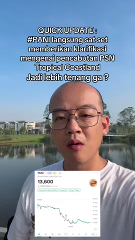 QUICK UPDATE : #PANI langsung sat set  memberikan klarifikasi  mengenai pencabutan PSN  Tropical Coastland