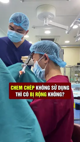 “Chem chép” không dùng thì có bị rộng không? #bacsytuanduong #thammytuanduong #thammy #lamdep 