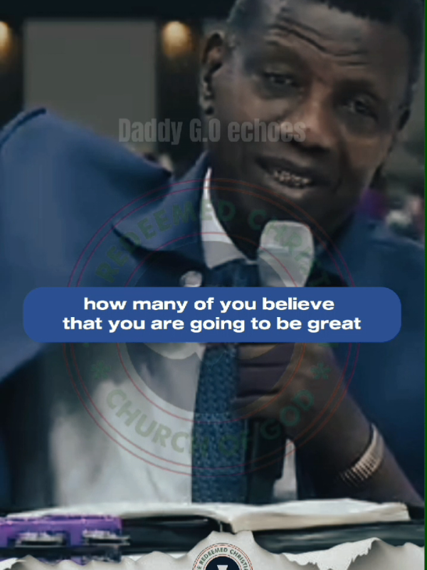 IF YOU BELIEVE YOU'RE GOING TO BE GREAT, TYPE HALLELUJAH & SHARE TO YOUR LOVED ONES - MESSAGE BY PASTOR E.A ADEBOYE (DADDY G.O) #pastoreaadeboye #rccg #daddygo #viral #fyp 