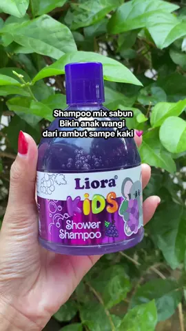 #shampooanak #sabunanak #liorakids 