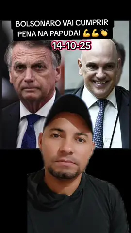 BOLSONARO VAI CUMPRIR PENA NA PAPUDA 