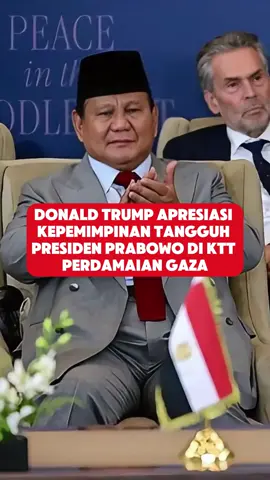 Dari KTT Gaza, nama presiden Prabowo kembali jadi sorotan global. ini bukti bahwa  diplomasi Indonesia makin kuat. #PrabowoPapaDunia #PresidenKhatulistiwa #trum #fypviralシ #trending 