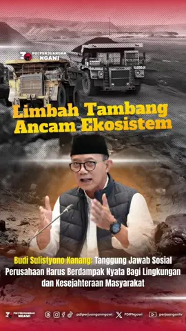 Anggota Komisi VI DPR RI Fraksi PDI Perjuangan, Budi Sulistyono Kanang menyoroti limbah tambang yang mencemari lingkungan, menyebabkan ekosistem rusak, air baku masyarakat menjadi tidak sehat hingga berdampak pada kelangsungan hidup masyarakat di sekitar wilayah pertambangan. 