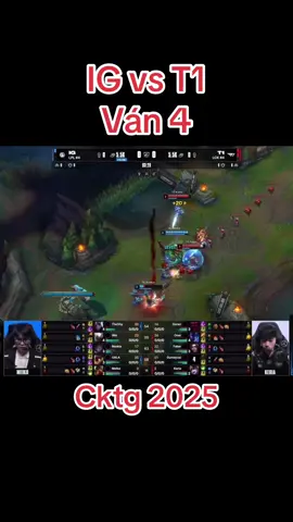 Highlight T1 vs IG Ván 4 CKTG 2025 #t1 #ig #chungketthegioi2025 #cktg2025 #viral 