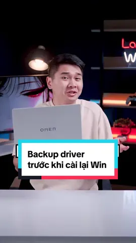 Backup driver trước khi cài lại win giúp cài win nhàn hơn đáng kể #laptopworld #thanhcongnghe #windows11 