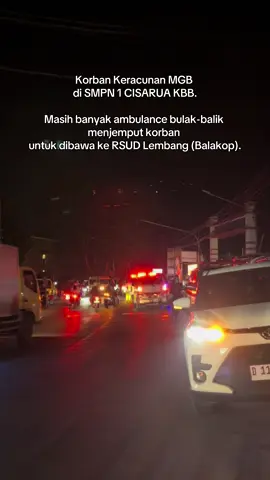 Innalillahi semoga para korban lekas sembuh.  Kumaha ieu teh Pa Bupatina teu malire SPPG na kitu? 😢 Izin Ki Lanceuk nembe bade wangsul ka bumi ti gerlong eh seueur ambulan kituu 🙏🙇‍♂️@rizqiprajab  #MBG #Keracunan #KBB