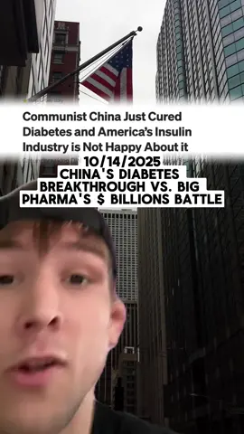 China's Diabetes Breakthrough vs. Big Pharma's $ Billions Battle 💉💰 #socialism #tiktok #medicine #capitalism #cure #diabetes #pharmaceuticals #insulin #china #pharma #meds #fyp #bigpharma #healthcare #news #pharmacueticals #edwardmliger #foryou #health