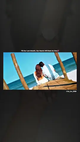 >>Until My Last Breath🤌🏻😍💛🖤🫂💍• #onlyforyou #fyppppppppppppppppppppppp #tamillovesong #foryoupage #tamilwhatsappstatus 