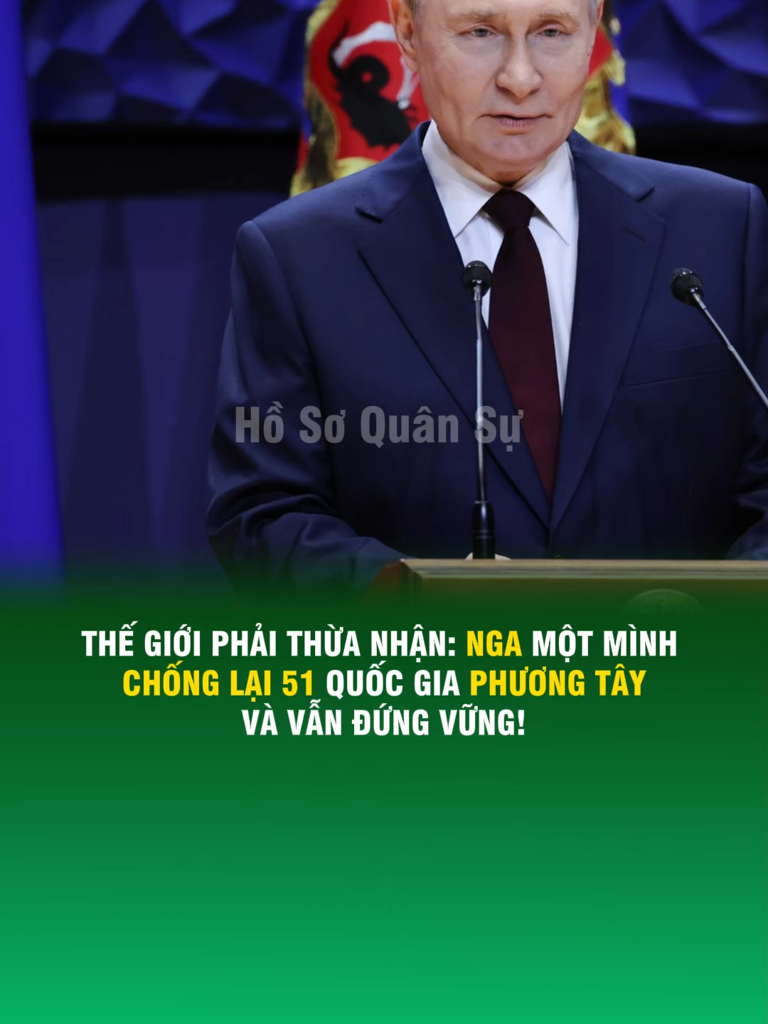 THẾ GIỚI PHẢI THỪA NHẬN: NGA MỘT MÌNH CHỐNG LẠI 51 QUỐC GIA PHƯƠNG TÂY – VÀ VẪN ĐỨNG VỮNG!