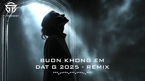 Buồn Không Em - Remix #monkeymusic #nhachaymoingay #remix #fyp #xh 