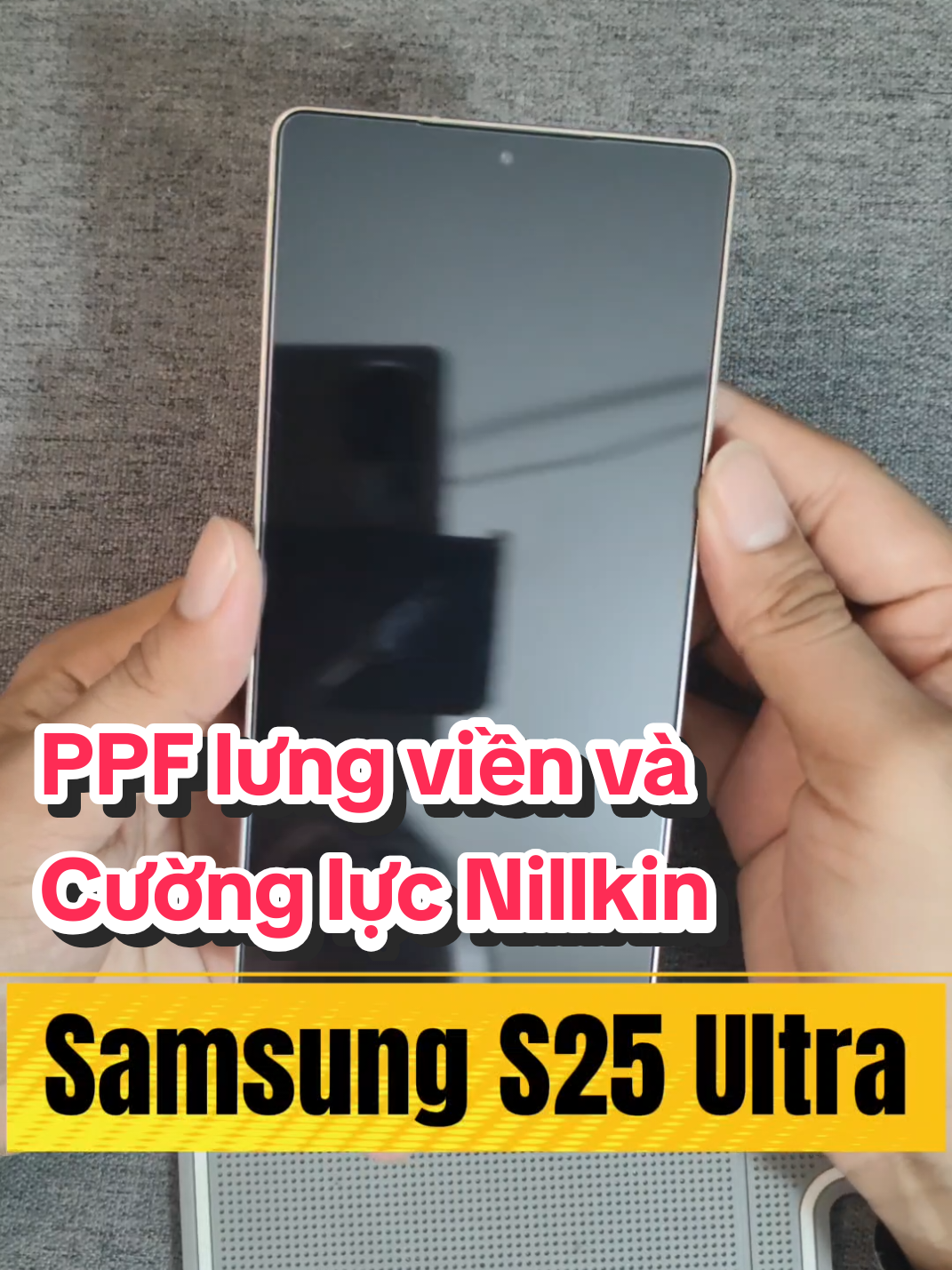 PPF lưng viền S25 Ultra Kingshield và cường lực chính hãng Nillkin #nillkin #s25ultra #kinhcuongluc #ppf #huynhtanstore 