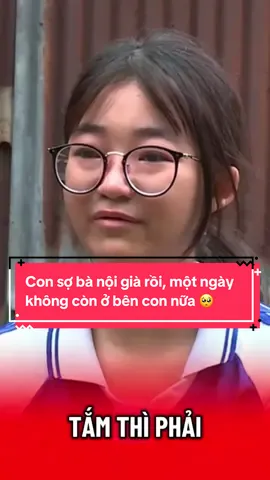 Con sợ bà nội già rồi, một ngày không còn ở bên con nữa 🥺 #tamsu #camdong #baichocon #noilong #tiktokviet 