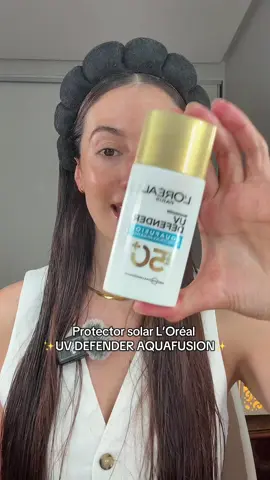 Protector solar L’Oréal UV defender aqua fusion ✨