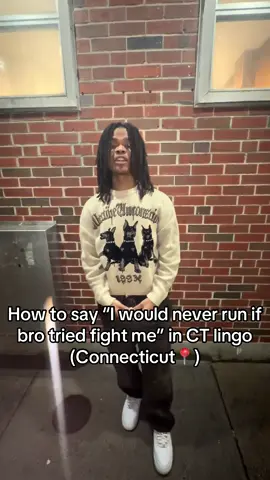 How to say “I would never run if bro tried fight me” in CT lingo (Connecticut📍). Send this to a slider from 860‼️🥹💔 @Lnt Mike  @killawop  @JT  #ct #lingo #connecticut #860 #203