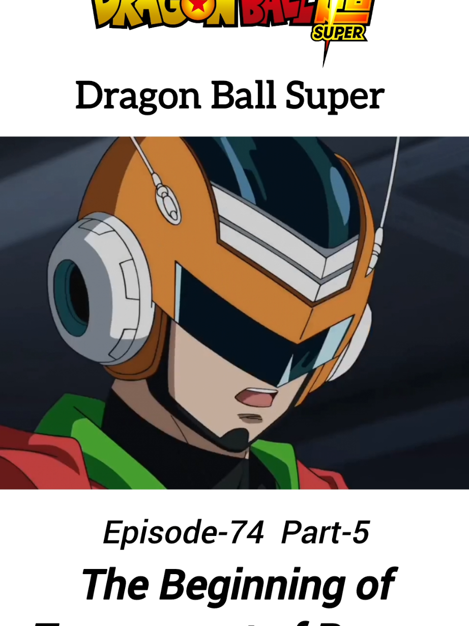Dragon Ball Super | Episode 74 Part 5 . . #dragonballsuper #trending #goku #foryou #fyp 