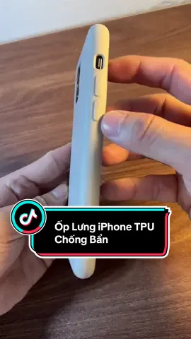 Ốp Lưng iPhone TPU Chống Bẩn 