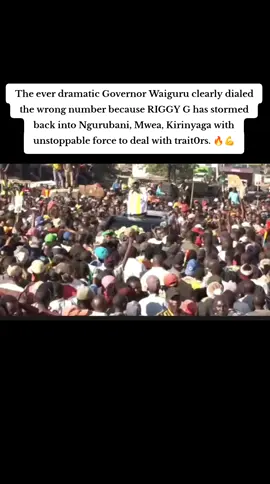 The ever dramatic Governor Waiguru clearly dialed the wrong number because RIGGY G has stormed back into Ngurubani, Mwea, Kirinyaga with unstoppable force to deal with trait0rs🔥💪 #RiggyG #kirinyaga #mwea #dcpparty #Governorwaiguru 