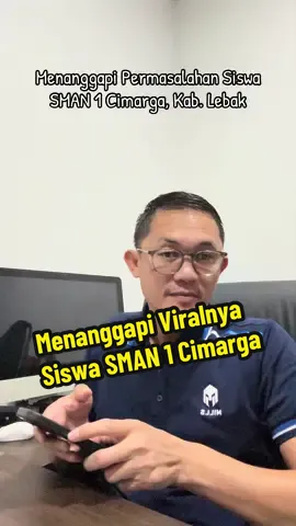 Menanggapi Permasalahan Siswa SMAN 1 Cimarga, Kab. Lebak. Orang tua jangan terlalu Lebay, kalau sedikit-sedikit orang tua melaporkan anaknya khawatir kedepan guru gak berani mendidik siswanya dengan tegas dan cara disiplin buat membentuk karakter anak didiknya. Kita sebagai orang harusnya berterima kasih apalagi anak kita yang sudah melakukan kesalahan ditindak tegas agar tdk menjadi kebiasaan buruk dan menularkan virus tidak baik terhadap lingkungan sekolah. Tentunya saya juga tidak membenarkan perbuatan guru/ pendidik apabila melakukan tindakan diluar kewajaran, Hayu kita sama-sama dan bekerjasama untuk mendidik anak-anak kita lebih baik dan saling mengingatkan antara orang tua dengan gurunya.