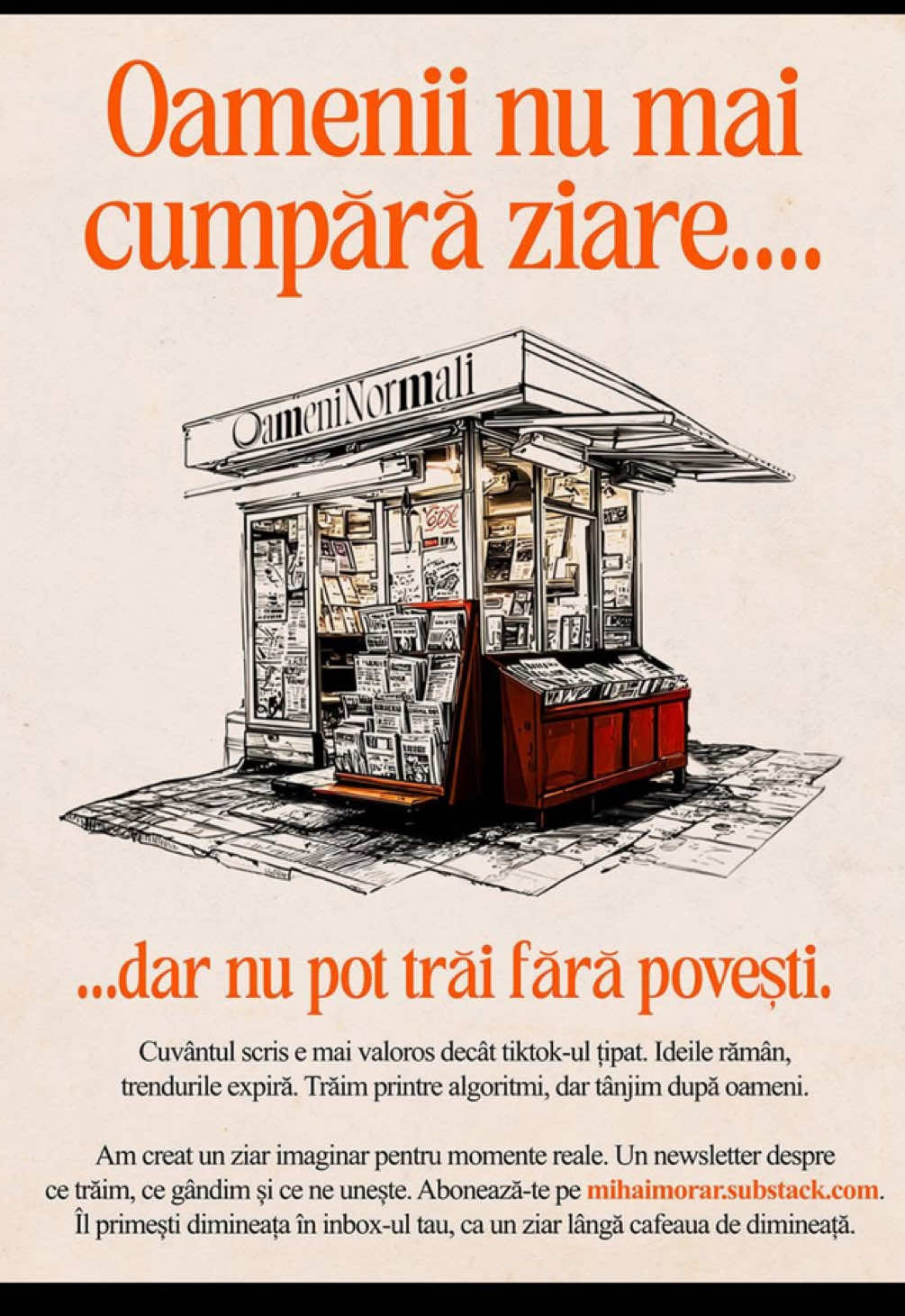 🗞️ De ziua lui, Mihai Morar a lansat ziarul 𝗢𝗮𝗺𝗲𝗻𝗶 𝗡𝗼𝗿𝗺𝗮𝗹𝗶, un manifest pentru normalitate. Cu gânduri, nu notificări. Din suflet, nu pe bază de algoritm. ✨Te poți abona acum, aici: mihaimorar.substack.com 