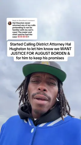 Replying to @SheaShea Started Calling District Attorney Hal Hughston to let him know we WANT JUSTICE FOR AUGUST BORDEN & for him to keep his promises #update #ALABAMA #JUSTICE #WEAREHUMAN #fyp 